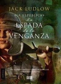 LA ESPADA DE LA VENGANZA | 9788498772609 | LUDLOW, JACK | Galatea Llibres | Llibreria online de Reus, Tarragona | Comprar llibres en català i castellà online