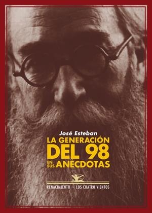 LA GENERACIÓN DEL 98 EN SUS ANÉCDOTAS | 9788484727002 | ESTEBAN GONZALO, JOSÉ | Galatea Llibres | Librería online de Reus, Tarragona | Comprar libros en catalán y castellano online