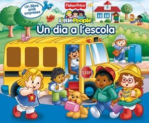 DIA A L'ESCOLA, UN. FISHER PRICE | 9788448831639 | MATTEL | Galatea Llibres | Llibreria online de Reus, Tarragona | Comprar llibres en català i castellà online