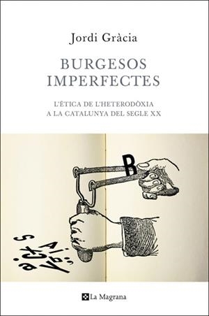 BURGESOS IMPERFECTES | 9788482645933 | GRACIA, JORDI | Galatea Llibres | Llibreria online de Reus, Tarragona | Comprar llibres en català i castellà online