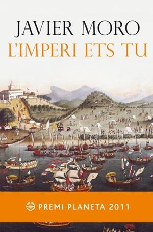 L'IMPERI ETS TU | 9788497082372 | MORO, JAVIER | Galatea Llibres | Llibreria online de Reus, Tarragona | Comprar llibres en català i castellà online