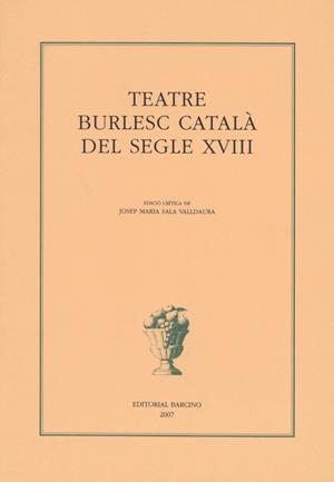 TEATRE BURLESC CATALA DEL SEGLE XVIII | 9788472267237 | VV.AA | Galatea Llibres | Llibreria online de Reus, Tarragona | Comprar llibres en català i castellà online