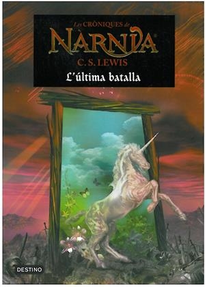 ULTIMA BATALLA, LA. CRONIQUES DE NARNIA 7 | 9788497089913 | LEWIS, C.S. | Galatea Llibres | Llibreria online de Reus, Tarragona | Comprar llibres en català i castellà online