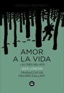 AMOR A LA VIDA I ALTRES RELATS | 9788483430767 | LONDON, JACK | Galatea Llibres | Librería online de Reus, Tarragona | Comprar libros en catalán y castellano online