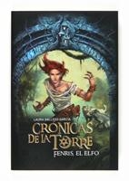 CRÓNICAS DE LA TORRE 4. FENRIS EL ELFO | 9788467539707 | GALLEGO, LAURA | Galatea Llibres | Librería online de Reus, Tarragona | Comprar libros en catalán y castellano online