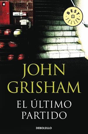 ÚLTIMO PARTIDO, EL | 9788483469965 | GRISHAM, JOHN | Galatea Llibres | Librería online de Reus, Tarragona | Comprar libros en catalán y castellano online