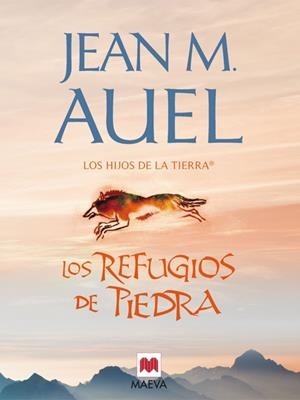 REFUGIOS DE PIEDRA, LOS. HIJOS DE LA TIERRA 5 | 9788415120179 | AUEL, JEAN M. | Galatea Llibres | Llibreria online de Reus, Tarragona | Comprar llibres en català i castellà online