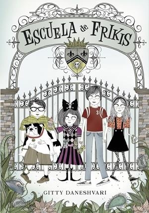 ESCUELA DE FRIKIS | 9788484415640 | DANESHVARI, GITTY | Galatea Llibres | Librería online de Reus, Tarragona | Comprar libros en catalán y castellano online