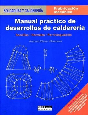 MANUAL PRACTICO DE DESARROLLOS DE CALDERERIA | 9788432948046 | OLAVE VILLANUEVA, ANTONIO | Galatea Llibres | Llibreria online de Reus, Tarragona | Comprar llibres en català i castellà online