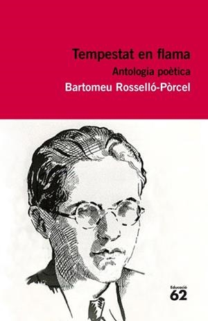 TEMPESTAT DE FLAMA. ANTOLOGIA POÈTICA | 9788415192374 | ROSSELLÓ-PÒRCEL, BARTOMEU | Galatea Llibres | Librería online de Reus, Tarragona | Comprar libros en catalán y castellano online