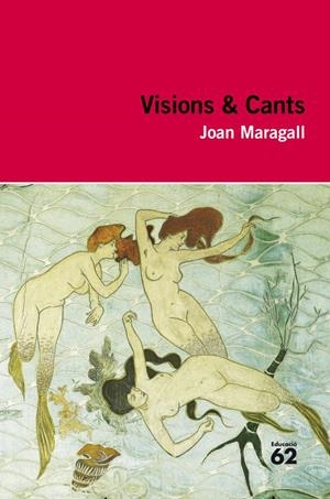 VISIONS I CANTS | 9788492672516 | MARAGALL, JOAN | Galatea Llibres | Llibreria online de Reus, Tarragona | Comprar llibres en català i castellà online