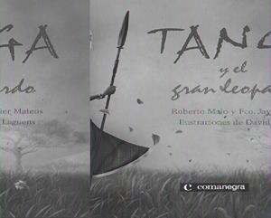 TANGA Y EL GRAN LEOPARDO | 9788493600693 | MALO, ROBERTO  / MATEOS MAROTO, FRANCISCO JAVIER / LAGUENS VELASCO, DAVIDIL. | Galatea Llibres | Librería online de Reus, Tarragona | Comprar libros en catalán y castellano online