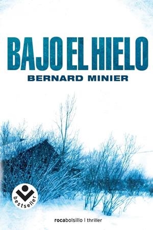BAJO EL HIELO | 9788492833627 | MINIER, BERNARD | Galatea Llibres | Llibreria online de Reus, Tarragona | Comprar llibres en català i castellà online