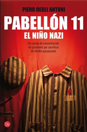 PABELLÓN 11. EL NIÑO NAZI | 9788466326759 | DEGLI ANTONI, PIERO | Galatea Llibres | Llibreria online de Reus, Tarragona | Comprar llibres en català i castellà online