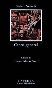 CANTO GENERAL | 9788437609300 | NERUDA, PABLO | Galatea Llibres | Llibreria online de Reus, Tarragona | Comprar llibres en català i castellà online