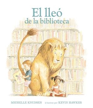 LLEO DE LA BIBLIOTECA, EL | 9788493486327 | KNUDSEN, MICHELLE Y KEVIN HAWKES | Galatea Llibres | Librería online de Reus, Tarragona | Comprar libros en catalán y castellano online