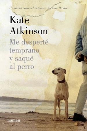 ME DESPERTÉ TEMPRANO Y SAQUÉ AL PERRO | 9788426420626 | ATKINSON, KATE | Galatea Llibres | Llibreria online de Reus, Tarragona | Comprar llibres en català i castellà online