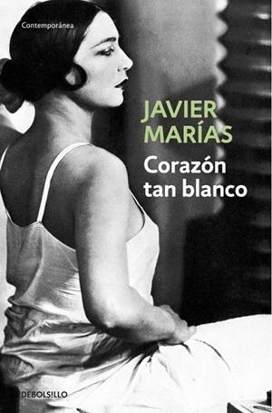CORAZON TAN BLANCO | 9788483461402 | MARIAS, JAVIER | Galatea Llibres | Librería online de Reus, Tarragona | Comprar libros en catalán y castellano online