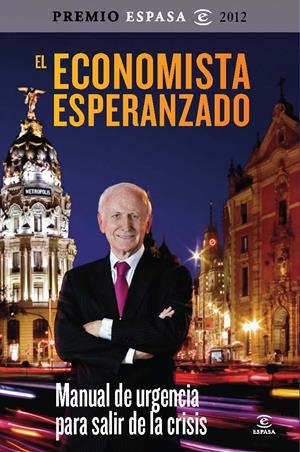 EL ECONOMISTA ESPERANZADO | 9788467009309 | ABADÍA, LEOPOLDO | Galatea Llibres | Llibreria online de Reus, Tarragona | Comprar llibres en català i castellà online