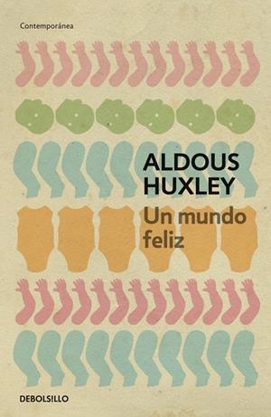 UN MUNDO FELIZ | 9788497594257 | HUXLEY, ALDOUS | Galatea Llibres | Llibreria online de Reus, Tarragona | Comprar llibres en català i castellà online