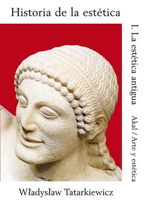 HISTORIA DE LA ESTÉTICA I | 9788476002407 | TATARKIEWICZ, WLADYSLAW | Galatea Llibres | Llibreria online de Reus, Tarragona | Comprar llibres en català i castellà online