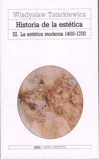 HISTORIA DE LA ESTÉTICA III | 9788476006696 | TATARKIEWICZ, WLADYSLAW | Galatea Llibres | Llibreria online de Reus, Tarragona | Comprar llibres en català i castellà online