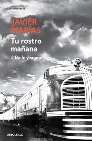 TU ROSTRO MAÑANA 2: BAILE Y SUEÑO | 9788483465707 | MARIAS, JAVIER | Galatea Llibres | Librería online de Reus, Tarragona | Comprar libros en catalán y castellano online