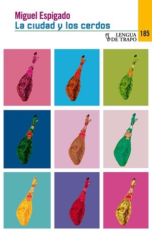 LA CIUDAD Y LOS CERDOS | 9788483811290 | ESPIGADO, MIGUEL | Galatea Llibres | Librería online de Reus, Tarragona | Comprar libros en catalán y castellano online