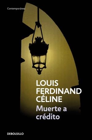 MUERTE A CREDITO | 9788483460030 | CELINE, LOUIS FERDINAND | Galatea Llibres | Llibreria online de Reus, Tarragona | Comprar llibres en català i castellà online