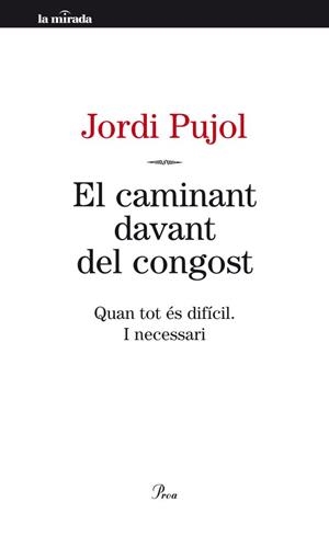 EL CAMINANT DAVANT DEL CONGOST | 9788498092189 | PUJOL, JORDI | Galatea Llibres | Llibreria online de Reus, Tarragona | Comprar llibres en català i castellà online