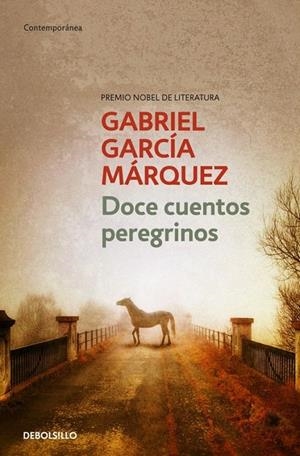 DOCE CUENTOS PEREGRINOS | 9788497592444 | GARCÍA MÁRQUEZ, GABRIEL | Galatea Llibres | Librería online de Reus, Tarragona | Comprar libros en catalán y castellano online
