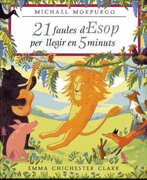 21 FAULES D'ESOP PER LLEGIR EN 5 MINUTS | 9788448821319 | MORPURGO, MICHAEL | Galatea Llibres | Librería online de Reus, Tarragona | Comprar libros en catalán y castellano online