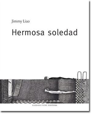 HERMOSA SOLEDAD | 9788493618520 | LIAO, JIMMY | Galatea Llibres | Librería online de Reus, Tarragona | Comprar libros en catalán y castellano online