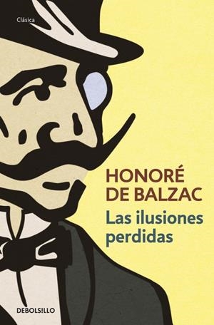 LAS ILUSIONES PERDIDAS | 9788499086781 | BALZAC, HONORE DE | Galatea Llibres | Librería online de Reus, Tarragona | Comprar libros en catalán y castellano online