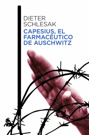 CAPESIUS, EL FARMACÉUTICO DE AUSCHWITZ | 9788432213694 | DIETER SCHLESAK | Galatea Llibres | Librería online de Reus, Tarragona | Comprar libros en catalán y castellano online