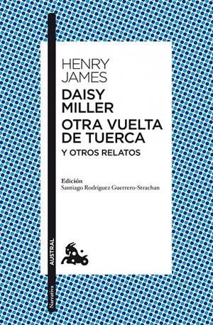 DAISY MILLER Y OTRA VUELTA DE TUERCA | 9788467037937 | JAMES, HENRY | Galatea Llibres | Librería online de Reus, Tarragona | Comprar libros en catalán y castellano online