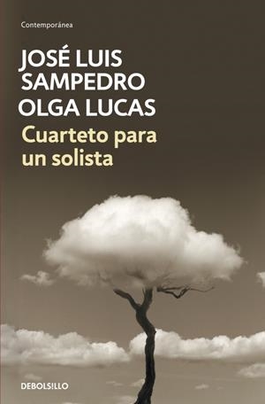 CUARTETO PARA UN SOLISTA | 9788499894973 | SAMPEDRO, JOSE LUIS - OLGA LUCAS | Galatea Llibres | Librería online de Reus, Tarragona | Comprar libros en catalán y castellano online