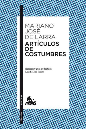 ARTÍCULOS DE COSTUMBRES | 9788467037890 | LARRA, MARIANO JOSE DE | Galatea Llibres | Llibreria online de Reus, Tarragona | Comprar llibres en català i castellà online