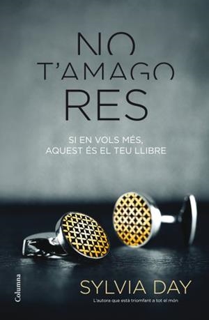 NO T'AMAGO RES (CROSSFIRE, 1) | 9788466415804 | DAY, SYLVIA | Galatea Llibres | Librería online de Reus, Tarragona | Comprar libros en catalán y castellano online