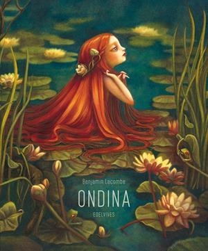 ONDINA | 9788426386144 | LACOMBE, BENJAMIN | Galatea Llibres | Llibreria online de Reus, Tarragona | Comprar llibres en català i castellà online