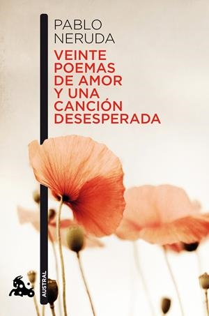 VEINTE POEMAS DE AMOR Y UNA CANCIÓN DESESPERADA | 9788432248429 | NERUDA, PABLO | Galatea Llibres | Librería online de Reus, Tarragona | Comprar libros en catalán y castellano online