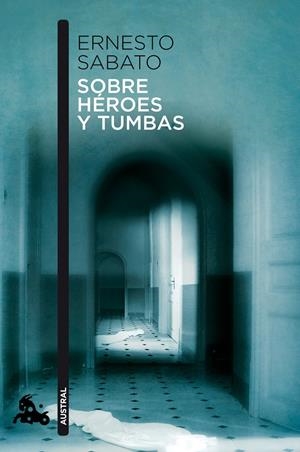 SOBRE HEROES Y TUMBAS | 9788432248337 | SABATO, ERNESTO | Galatea Llibres | Llibreria online de Reus, Tarragona | Comprar llibres en català i castellà online