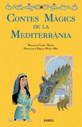 CONTES MAGICS DE LA MEDITERRANIA | 9788492811205 | CENDRA MONTSERRAT, MOLINS BEGONYA | Galatea Llibres | Librería online de Reus, Tarragona | Comprar libros en catalán y castellano online