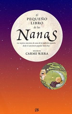 PEQUEÑO LIBRO DE LAS NANAS | 9788476699652 | RIERA, CARME | Galatea Llibres | Librería online de Reus, Tarragona | Comprar libros en catalán y castellano online