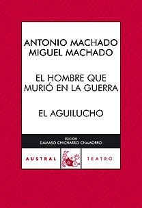 HOMBRE QUE MURIO EN LA GUERRA | 9788467028683 | MACHADO, ANTONIO Y MANUEL | Galatea Llibres | Llibreria online de Reus, Tarragona | Comprar llibres en català i castellà online