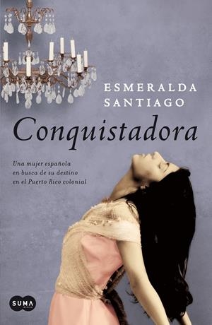 CONQUISTADORA | 9788483652664 | SANTIAGO, ESMERALDA | Galatea Llibres | Llibreria online de Reus, Tarragona | Comprar llibres en català i castellà online