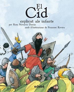 EL CID EXPLICAT ALS INFANTS | 9788423684007 | NAVARRO DURÁN, ROSA | Galatea Llibres | Llibreria online de Reus, Tarragona | Comprar llibres en català i castellà online