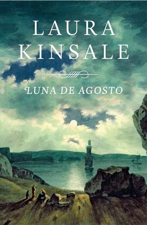 LUNA DE AGOSTO | 9788401384325 | KINSALE, REBECA | Galatea Llibres | Librería online de Reus, Tarragona | Comprar libros en catalán y castellano online