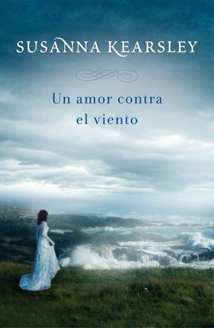 UN AMOR CONTRA EL VIENTO | 9788401384110 | KEARSLEY, SUSANNA | Galatea Llibres | Llibreria online de Reus, Tarragona | Comprar llibres en català i castellà online