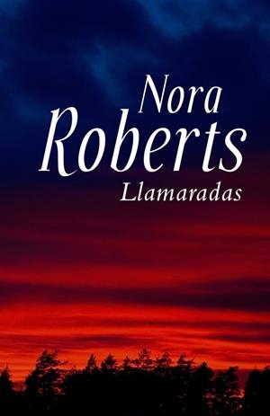 LLAMARADAS | 9788401384295 | ROBERTS, NORA | Galatea Llibres | Llibreria online de Reus, Tarragona | Comprar llibres en català i castellà online